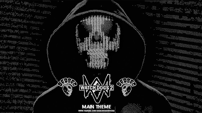 Watch Dogs 2 Main Menu Song: Electronic & Hip-Hop Fusion by Hudson Mohawke