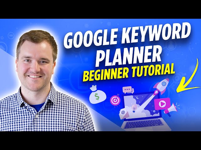 Master Google Keyword Planner: Step-by-Step Guide for Beginners