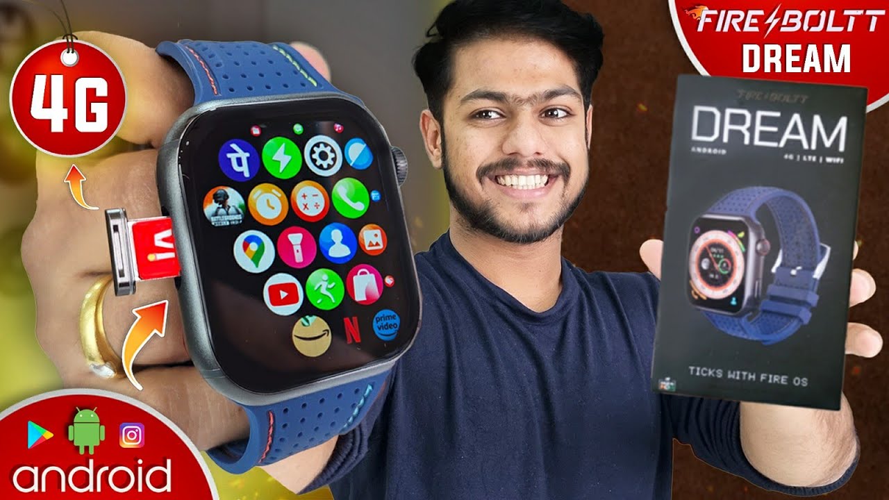 Fire Boltt Dream Android 4G Smart Watch Review: Best Budget Smartwatch in 2024