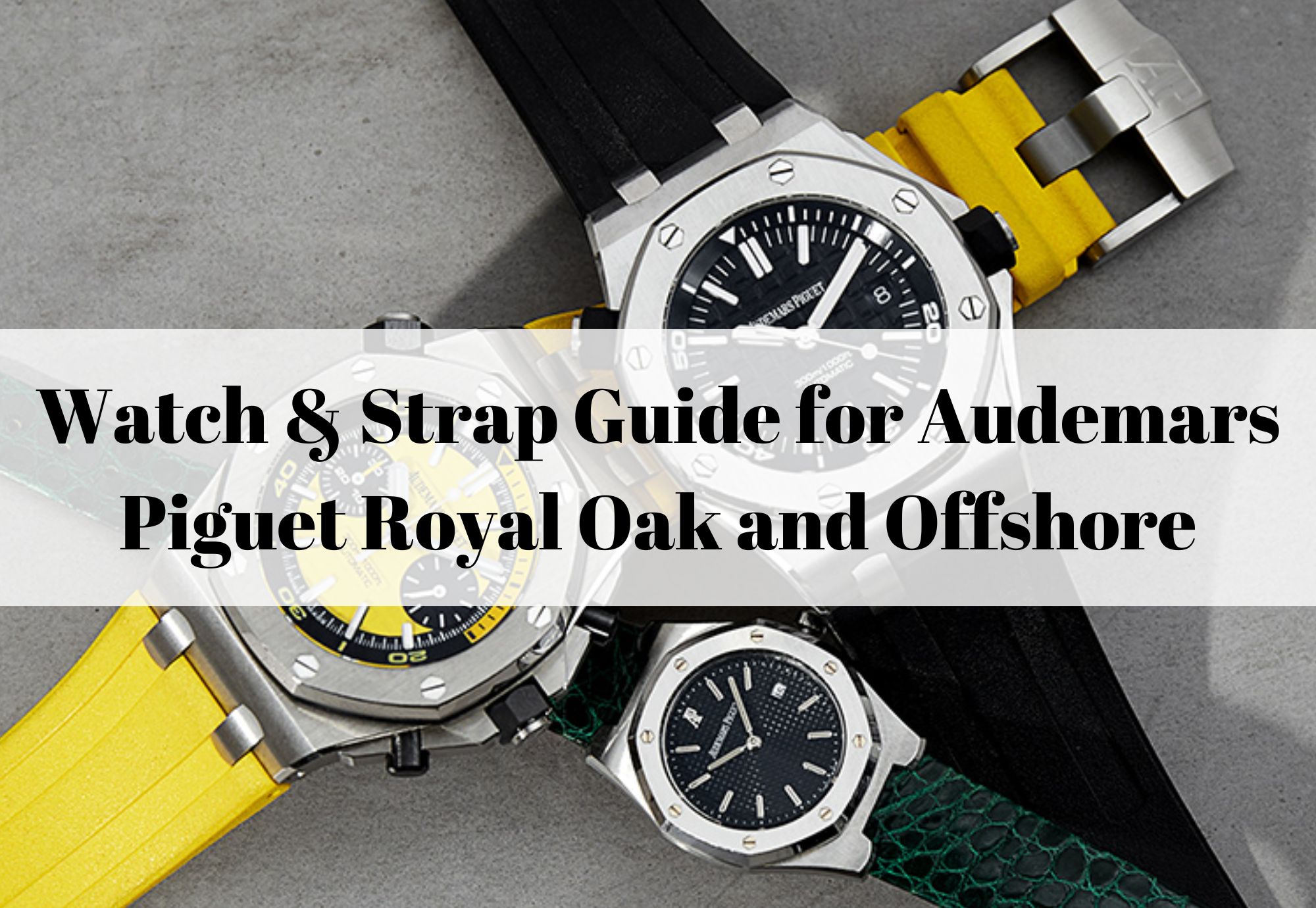 How to Choose the Right Strap Size for Audemars Piguet Royal Oak Offshore