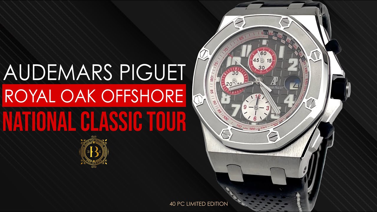 Audemars Piguet Royal Oak Offshore The National Classic Tour: Limited Edition Luxury