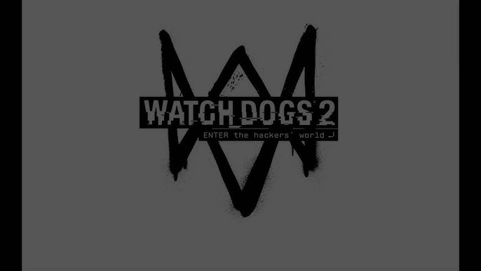 Watch Dogs 2 Official Trailer Song: Track List and Artist Information