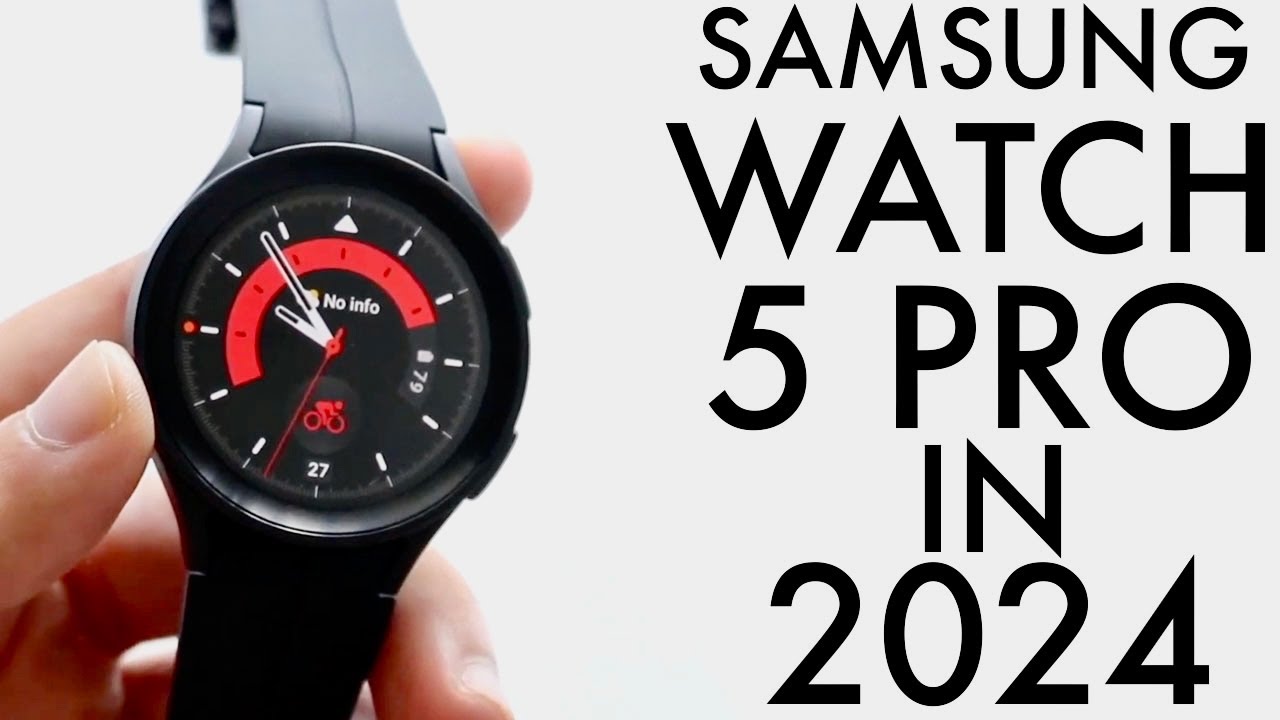 Samsung Galaxy Watch 5 Pro Review 2024: Is It Still the Best Smartwatch?