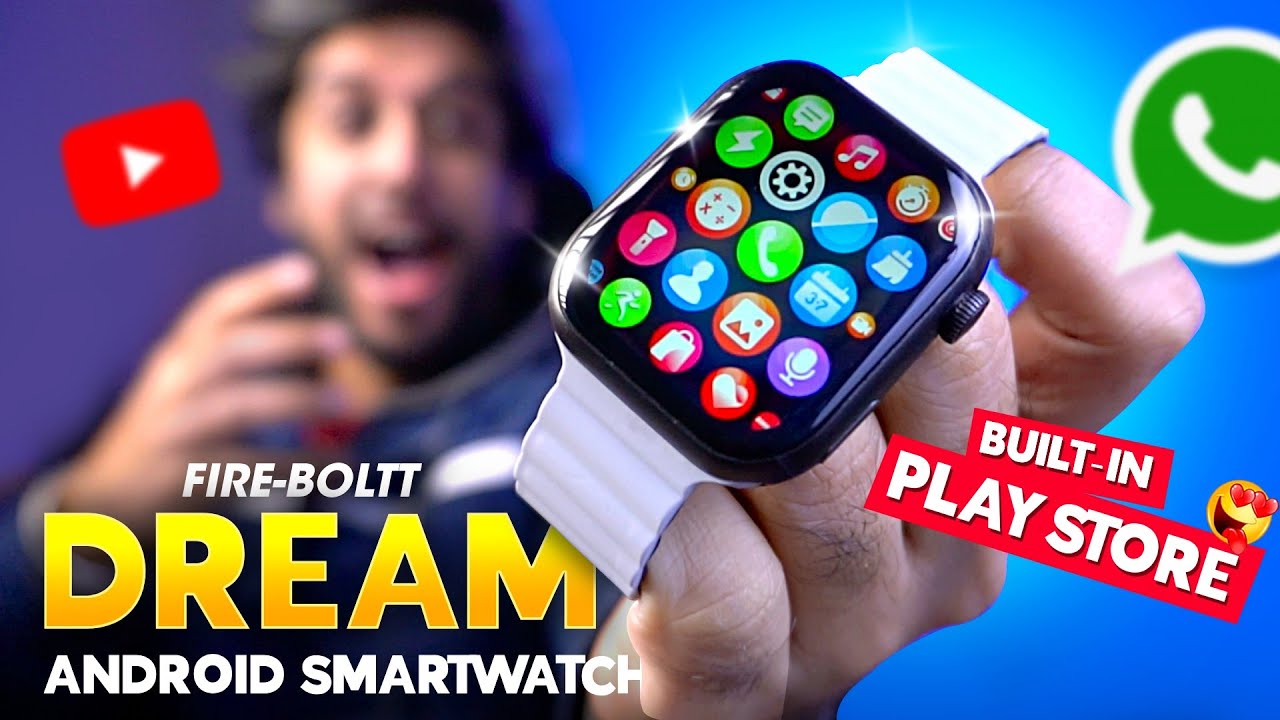 Fire Boltt Dream Android 4G Smart Watch Review: Best Budget Smartwatch in 2024