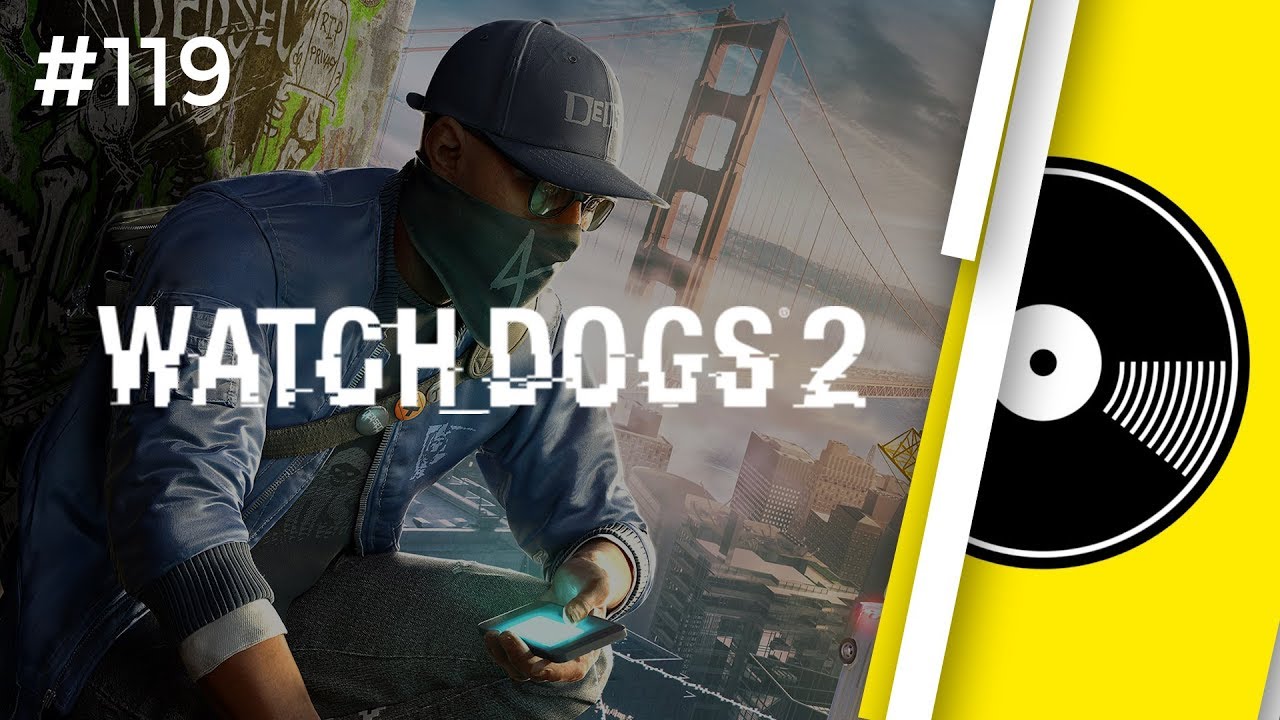 Watch Dogs 2 Songs Playlist: Complete In-Game Soundtrack