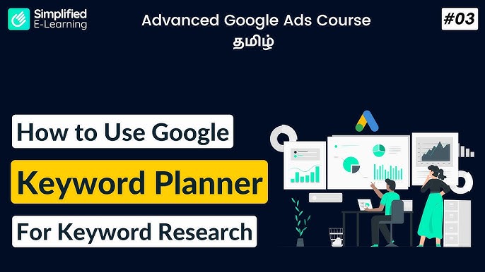 Google Keyword Planner Tutorial in Tamil: Discover Keywords Like a Pro