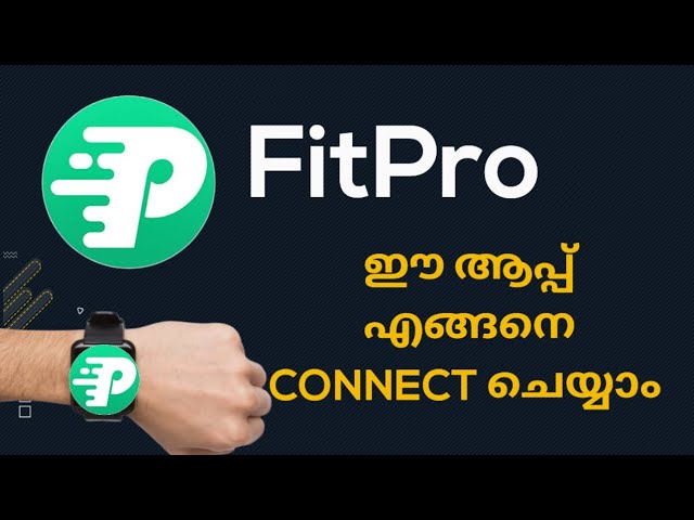 How to Connect FitPro Smartwatch to Android in Malayalam: A Complete Guide