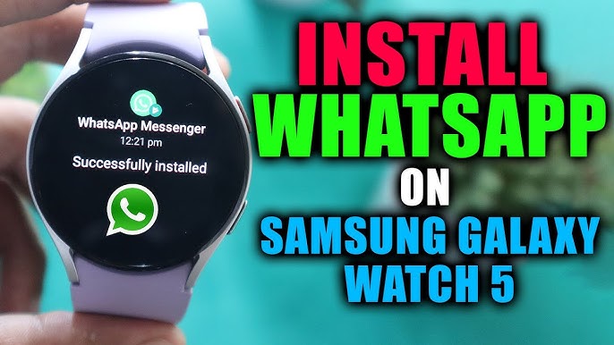 Samsung Galaxy Watch 5 Pro LTE WhatsApp Setup: Everything You Need to Know