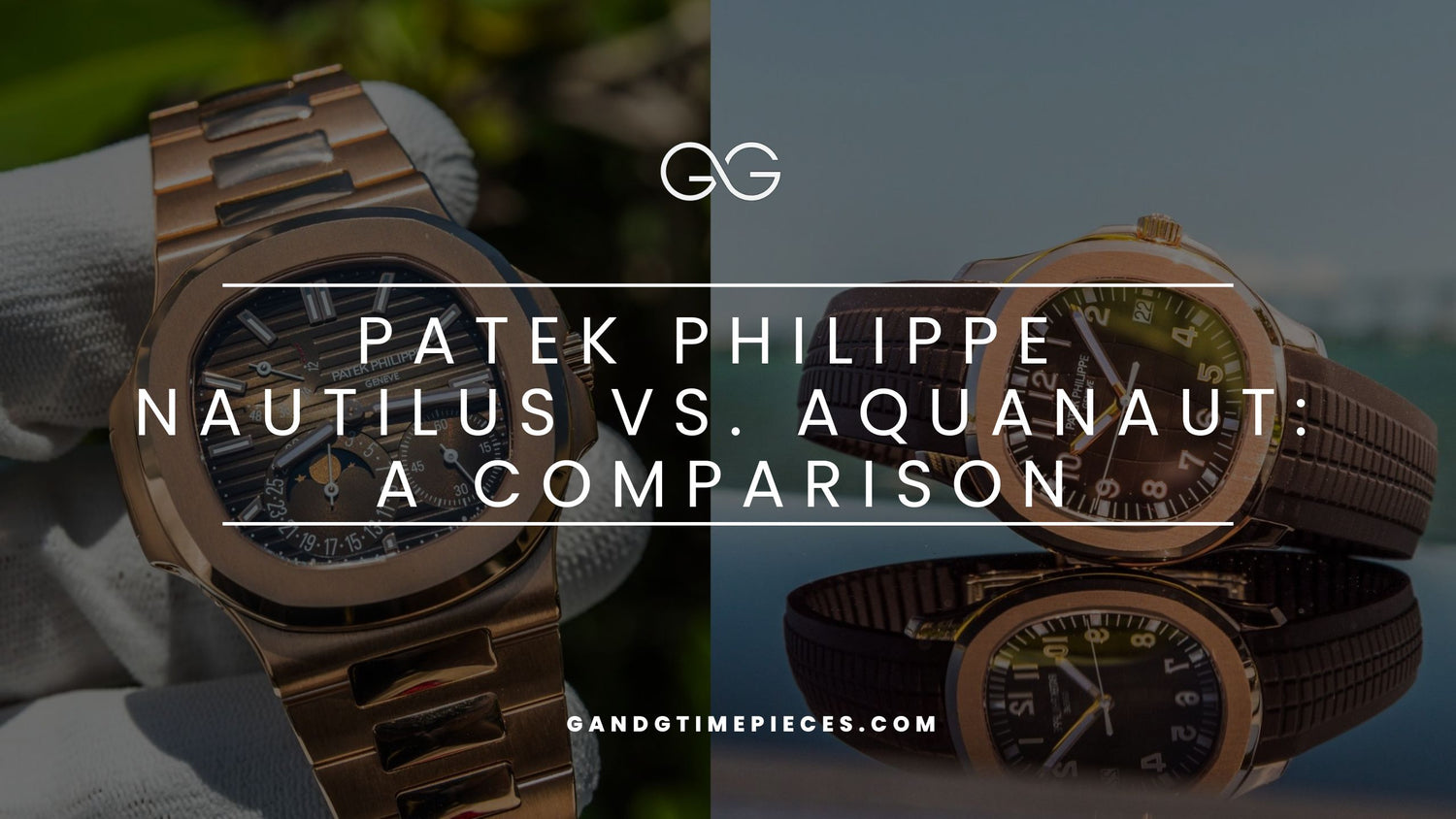 Patek Philippe Aquanaut vs Nautilus: The Ultimate Guide to Two Iconic Watches