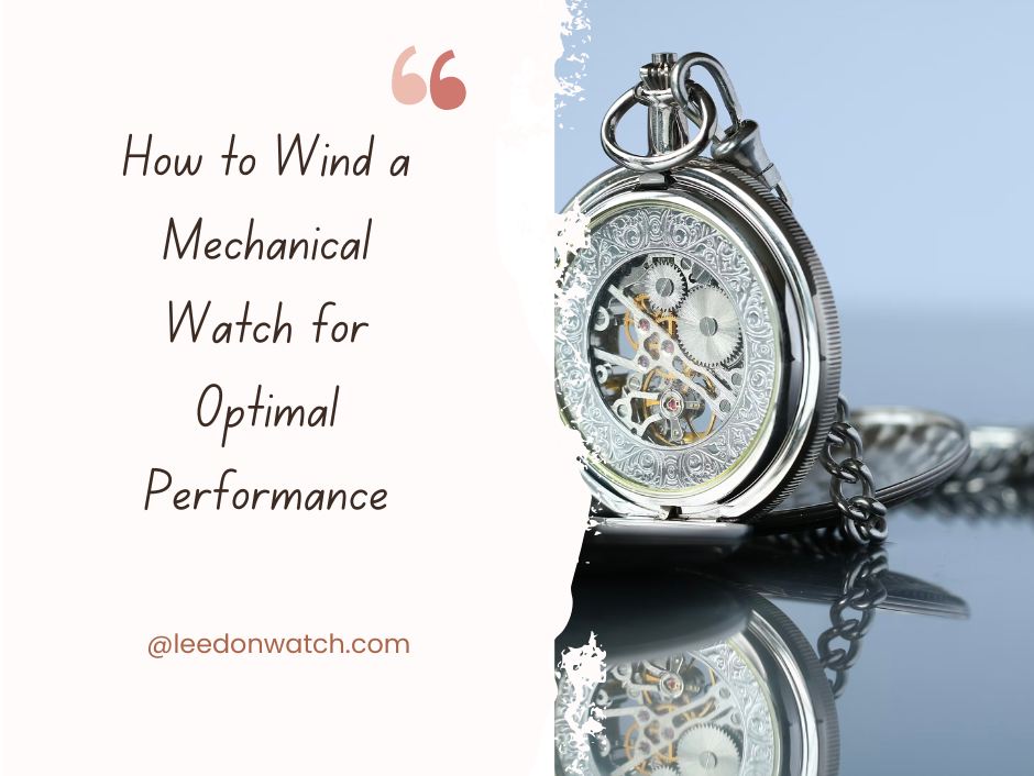 How to Properly Wind Your Titan Mechanical Watch for Optimal Performance